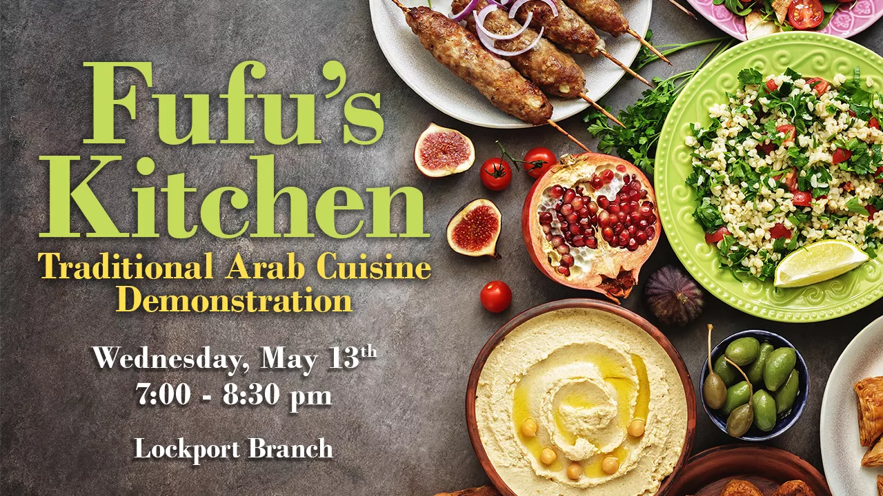 Fufu's Kitchen: Traditional Arab Cuisine Demonstration program in Meeting Room A/B Wednesday, May 13, 2026 7:00pm–8:30pm