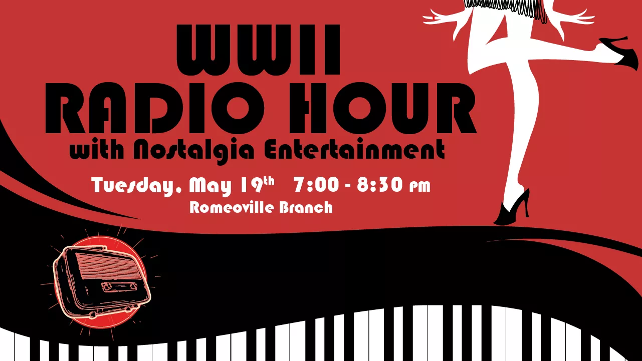 World War II Radio Hour with Nostalgia Entertainment program in Meeting Room A Tuesday, May 19, 2026 7:00pm–8:30pm