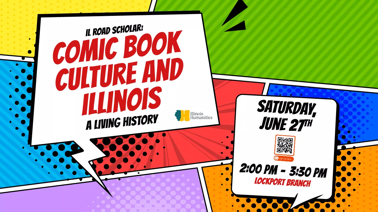 IL Road Scholar: Comic Book Culture and Illinois: A Living History