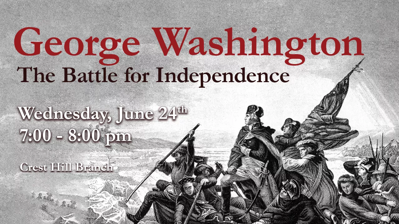 George Washington: The Battle for Independence