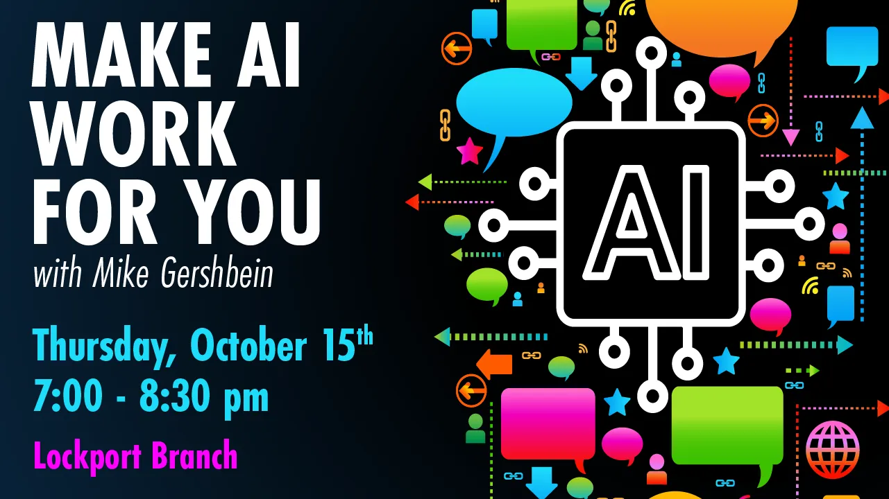 https://whiteoak.librarycalendar.com/event/make-ai-work-for-you-80558